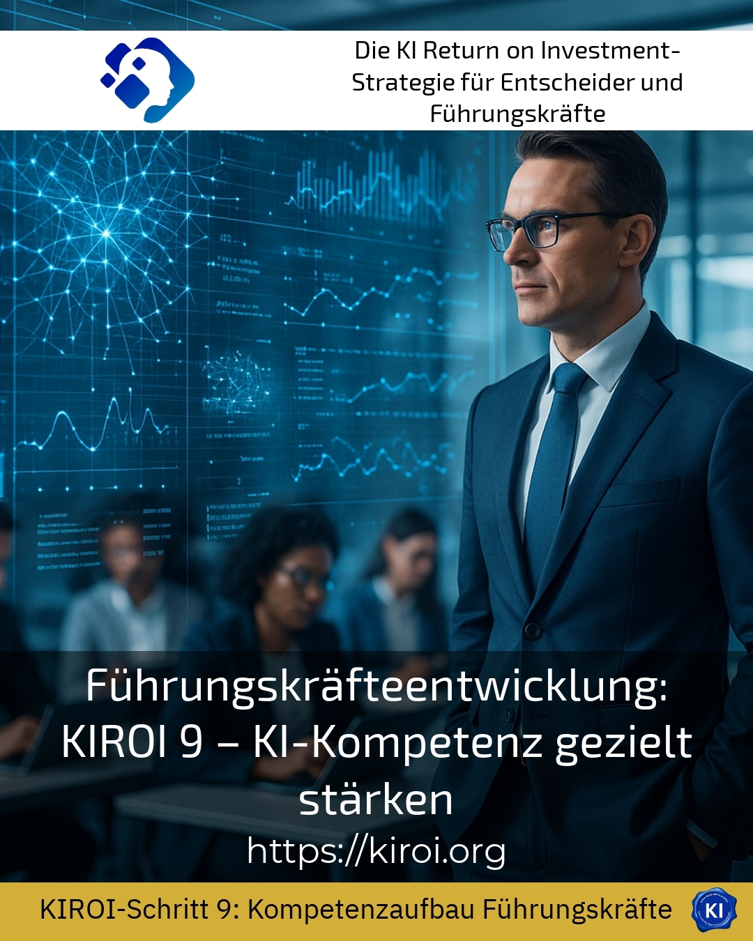 Führungskräfteentwicklung: KIROI 9 – KI-Kompetenz gezielt stärken