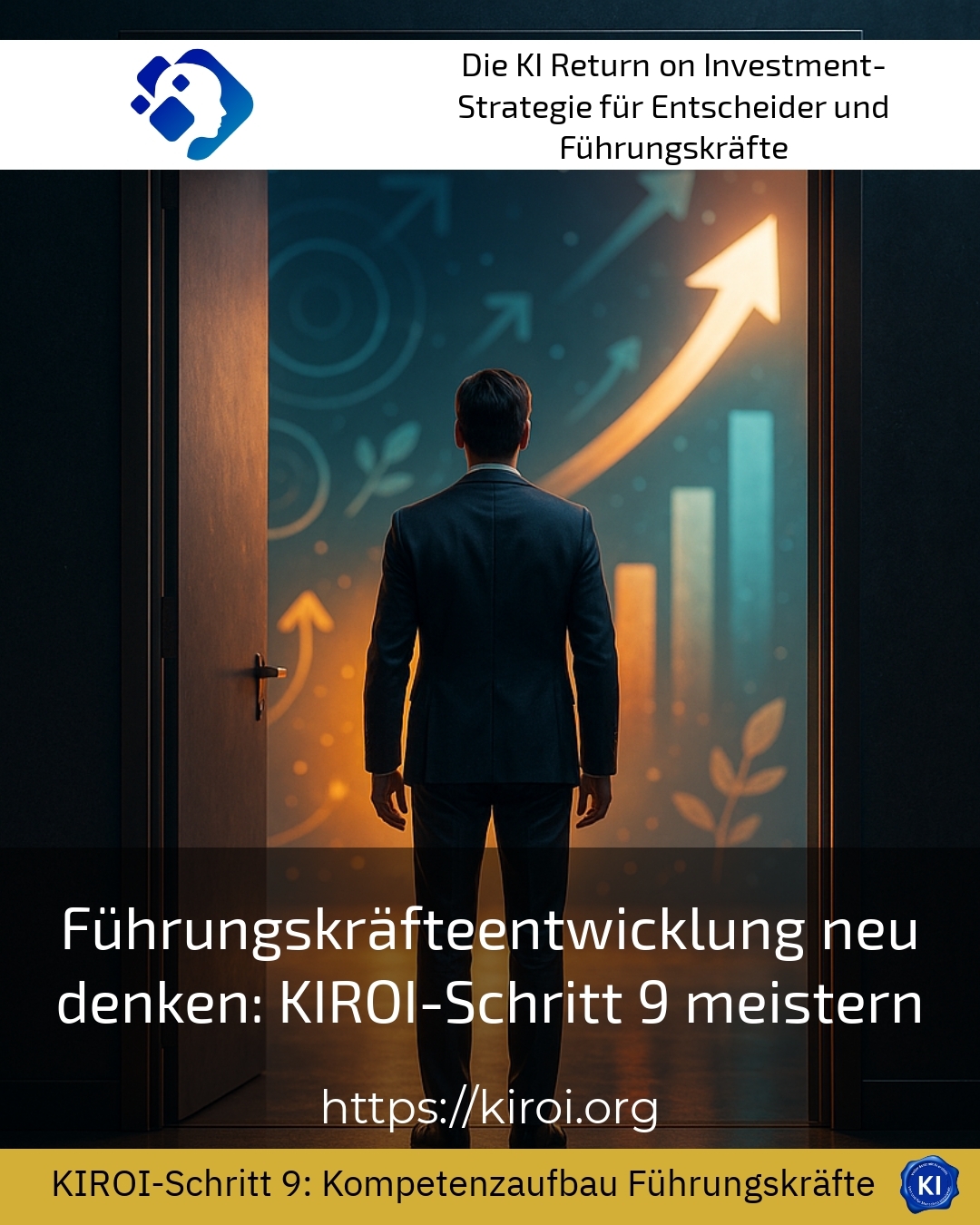 Führungskräfteentwicklung neu denken: KIROI-Schritt 9 meistern 4.9 (1557)