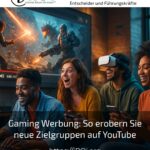 Gaming Werbung: So erobern Sie neue Zielgruppen auf YouTube