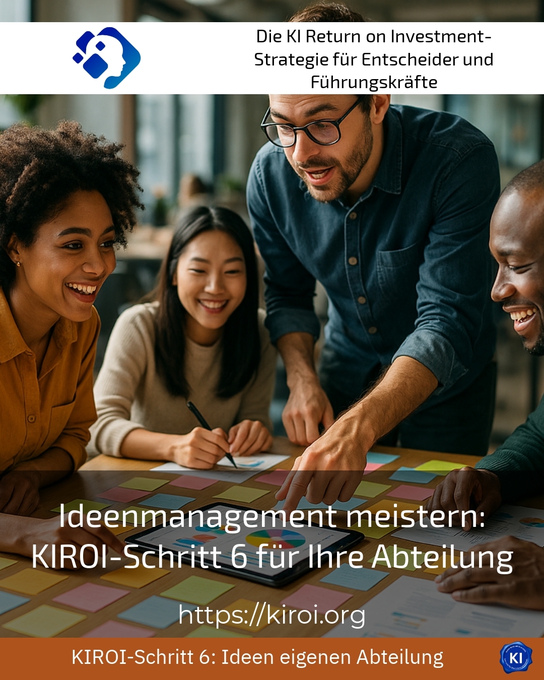Ideenmanagement meistern: KIROI-Schritt 6 für Ihre Abteilung 4.8 (713)