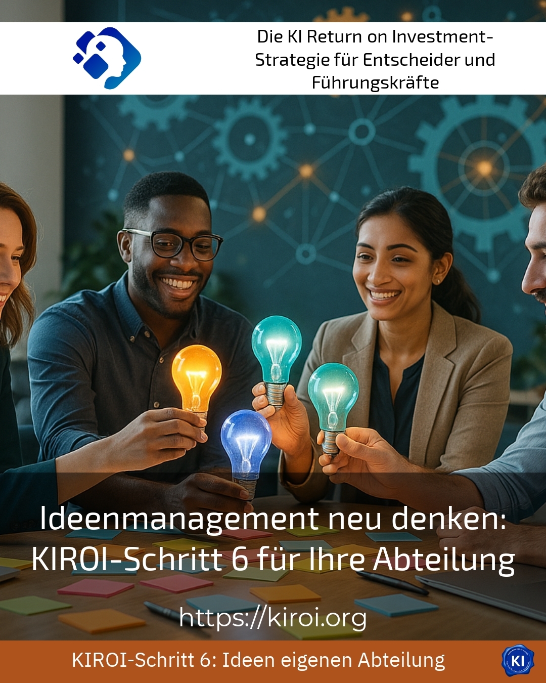 Ideenmanagement neu denken: KIROI-Schritt 6 für Ihre Abteilung 4.5 (1066)