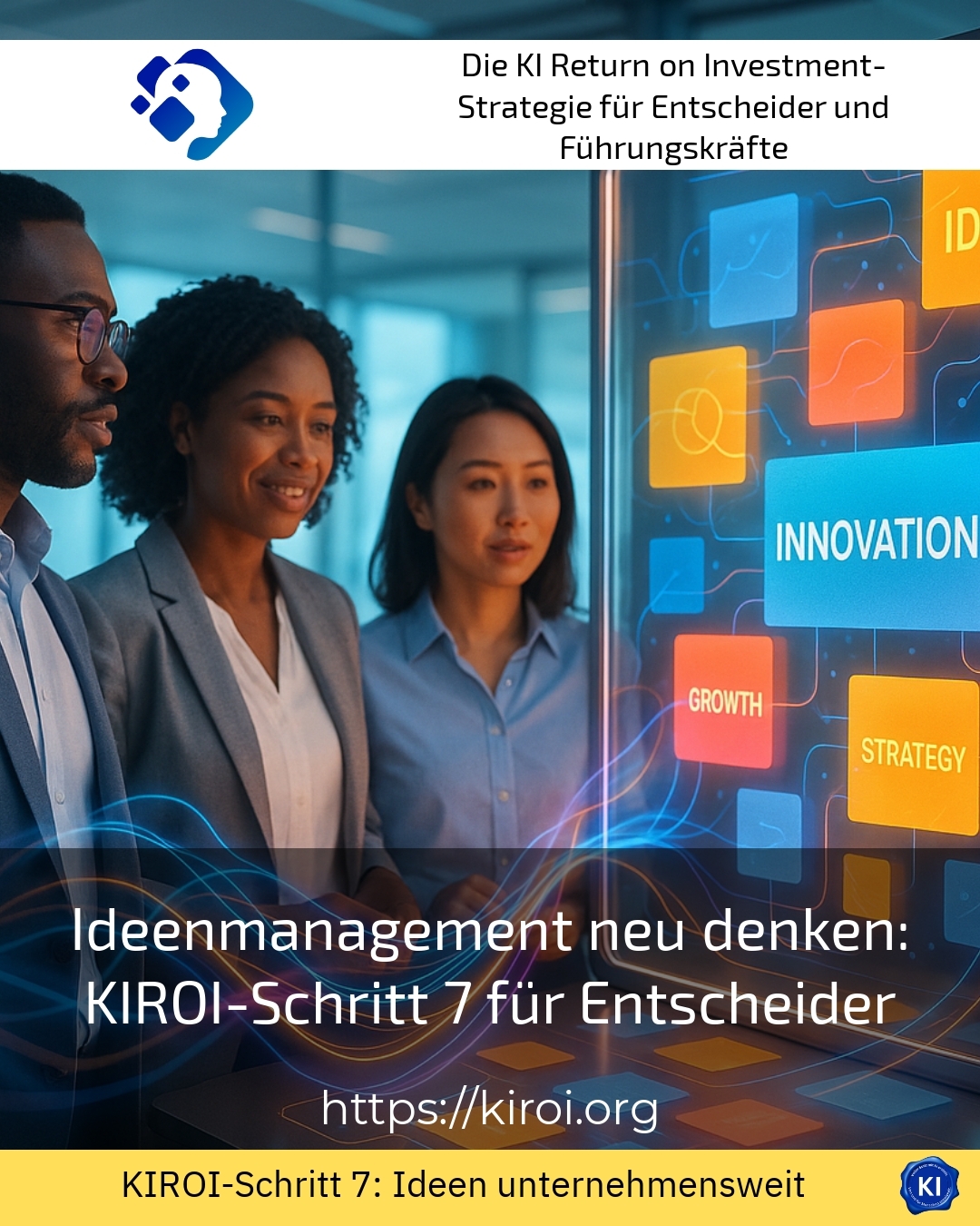 Ideenmanagement neu denken: KIROI-Schritt 7 für Entscheider 4.2 (1041)