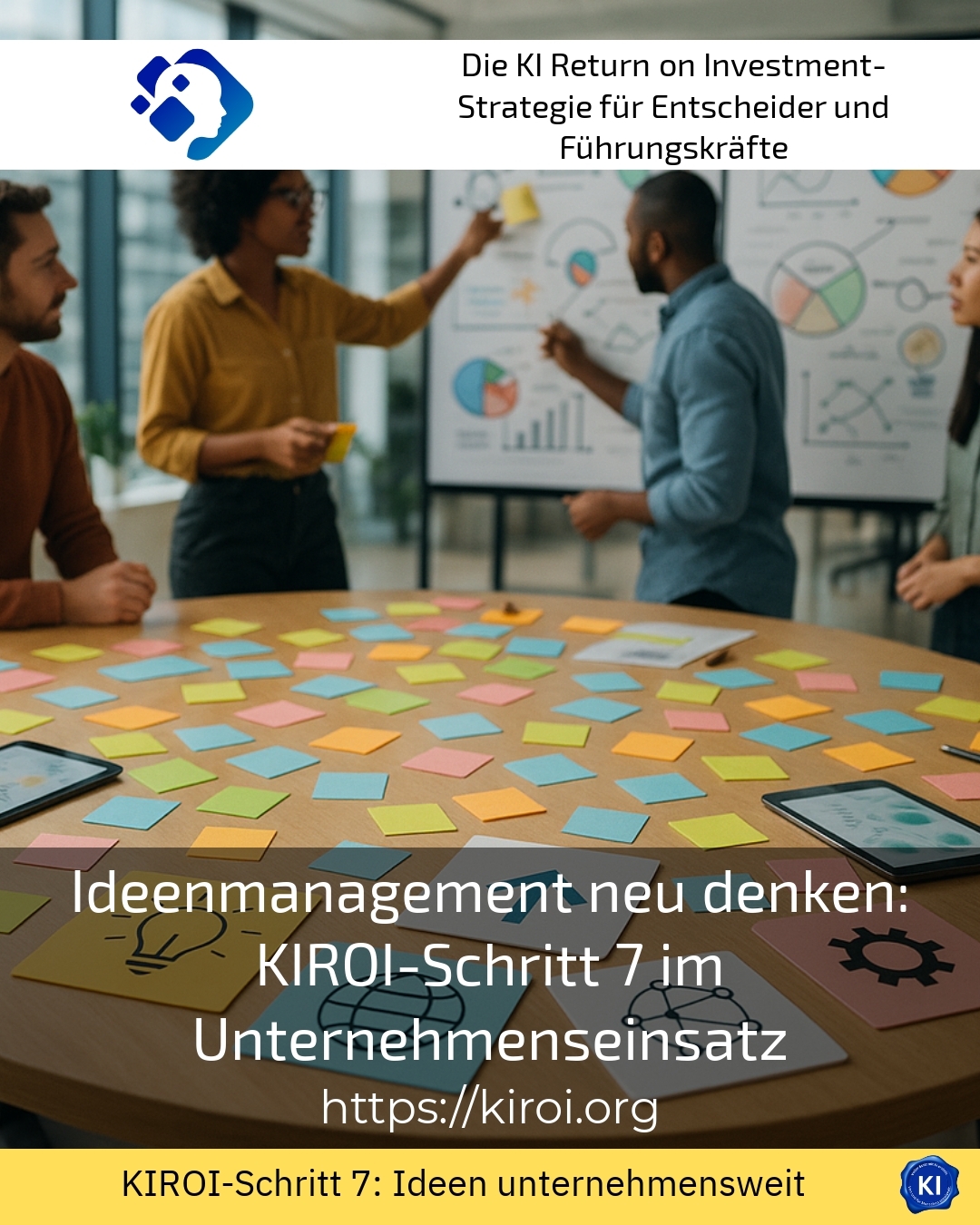 Ideenmanagement neu denken: KIROI-Schritt 7 im Unternehmenseinsatz 5 (1629)