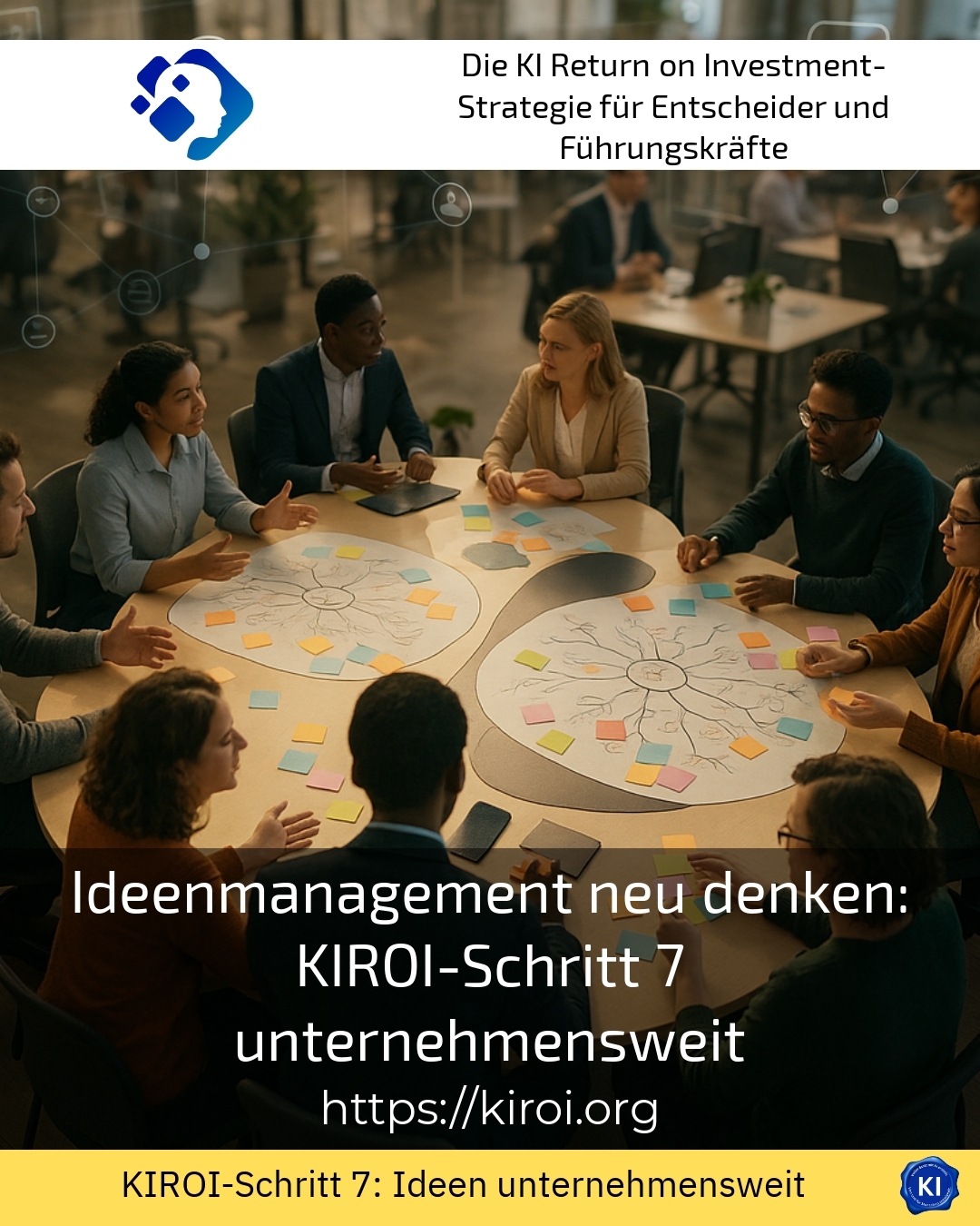 Ideenmanagement neu denken: KIROI-Schritt 7 unternehmensweit 4.7 (1224)