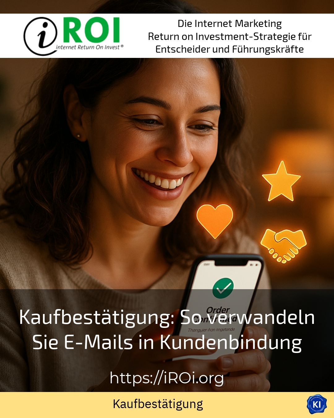 Kaufbestätigung: So verwandeln Sie E-Mails in Kundenbindung 4.5 (727)