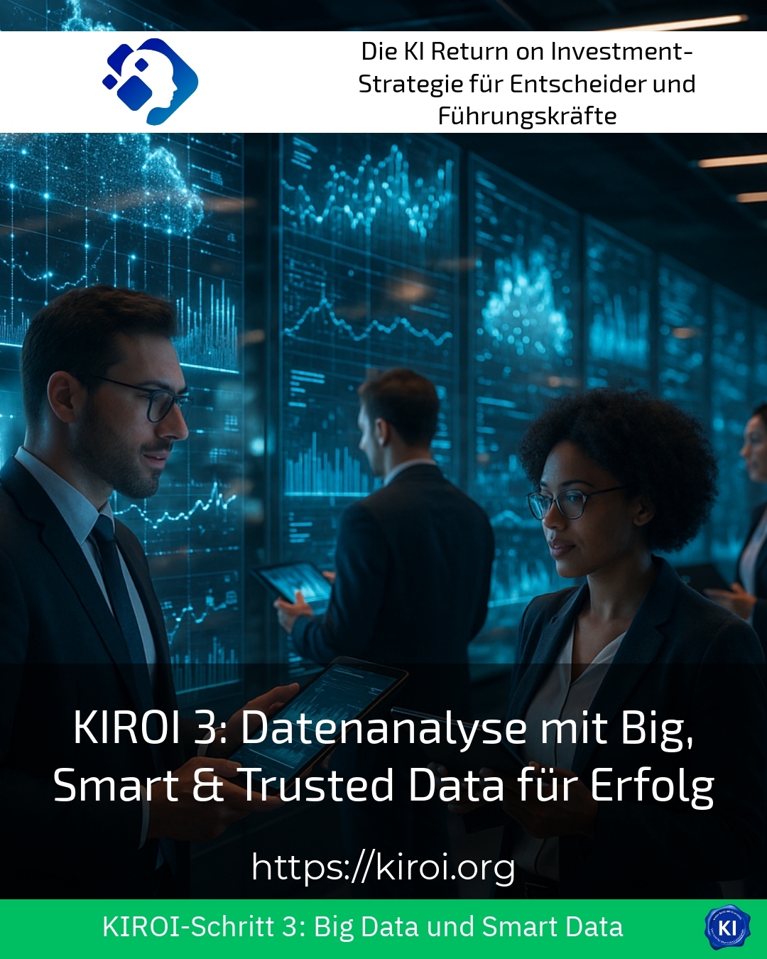 KIROI 3: Datenanalyse mit Big, Smart & Trusted Data für Erfolg 4.3 (799)