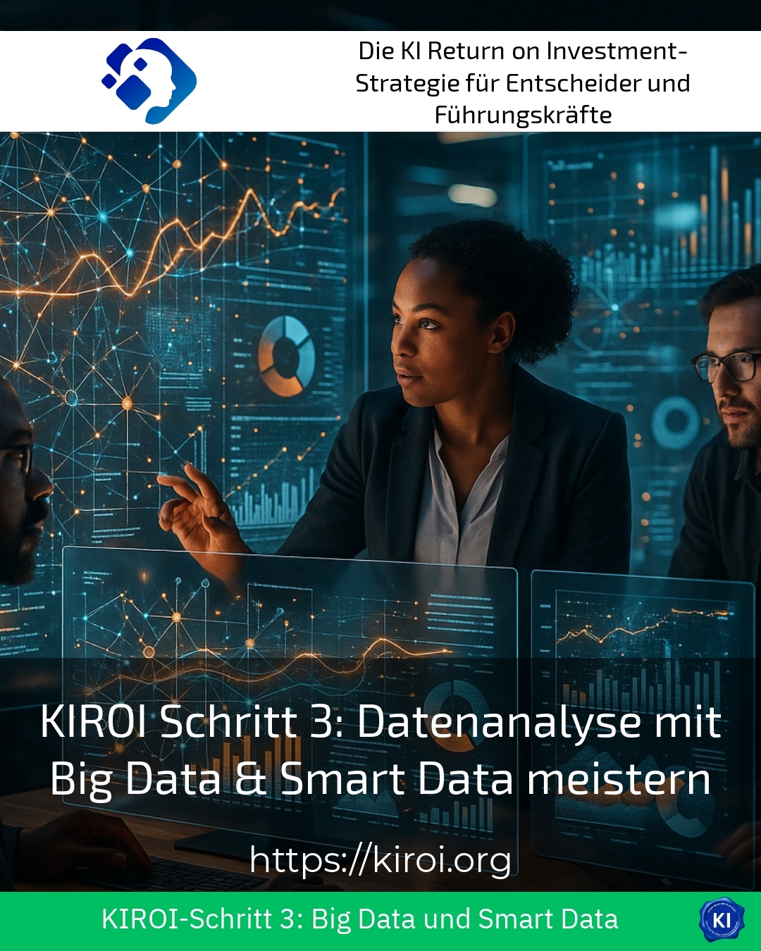 KIROI Schritt 3: Datenanalyse mit Big Data & Smart Data meistern 4.8 (981)