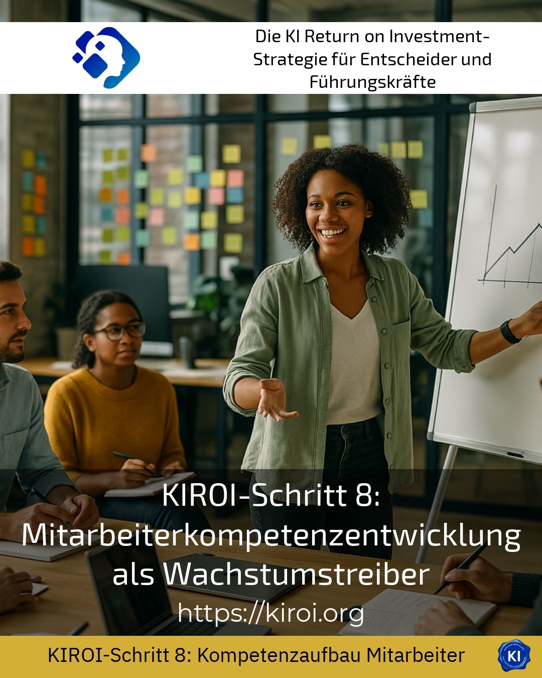 KIROI-Schritt 8: Mitarbeiterkompetenzentwicklung als Wachstumstreiber 4.8 (920)
