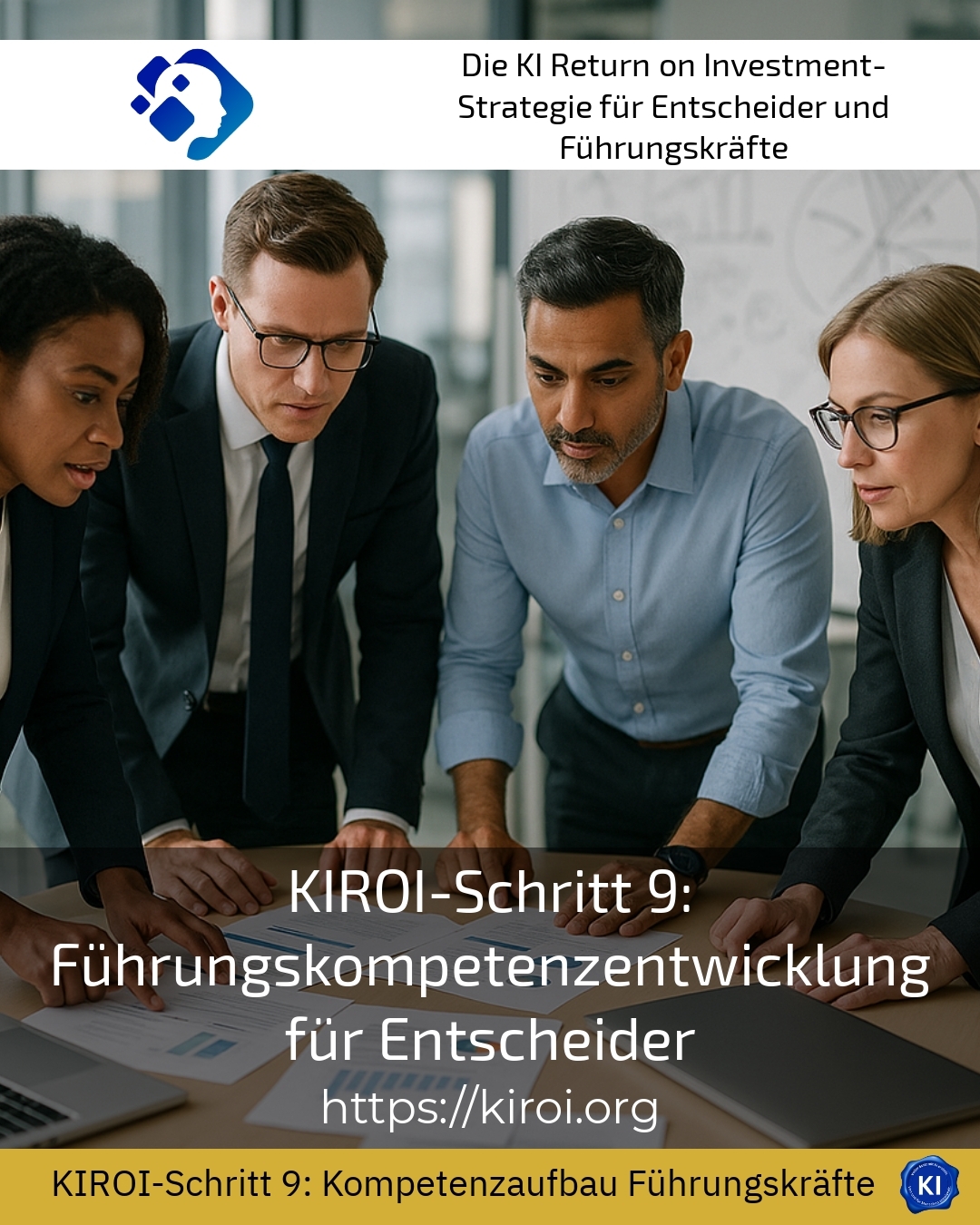 KIROI-Schritt 9: Führungskompetenzentwicklung für Entscheider 4.8 (1612)