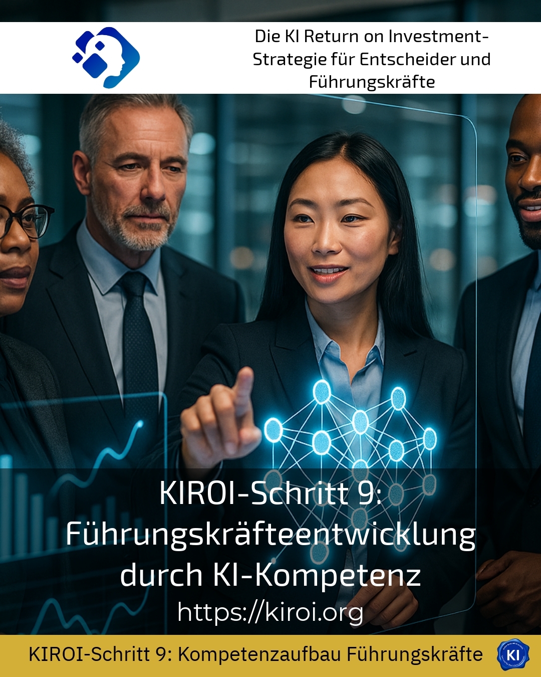 KIROI-Schritt 9: Führungskräfteentwicklung durch KI-Kompetenz 4.3 (1598)