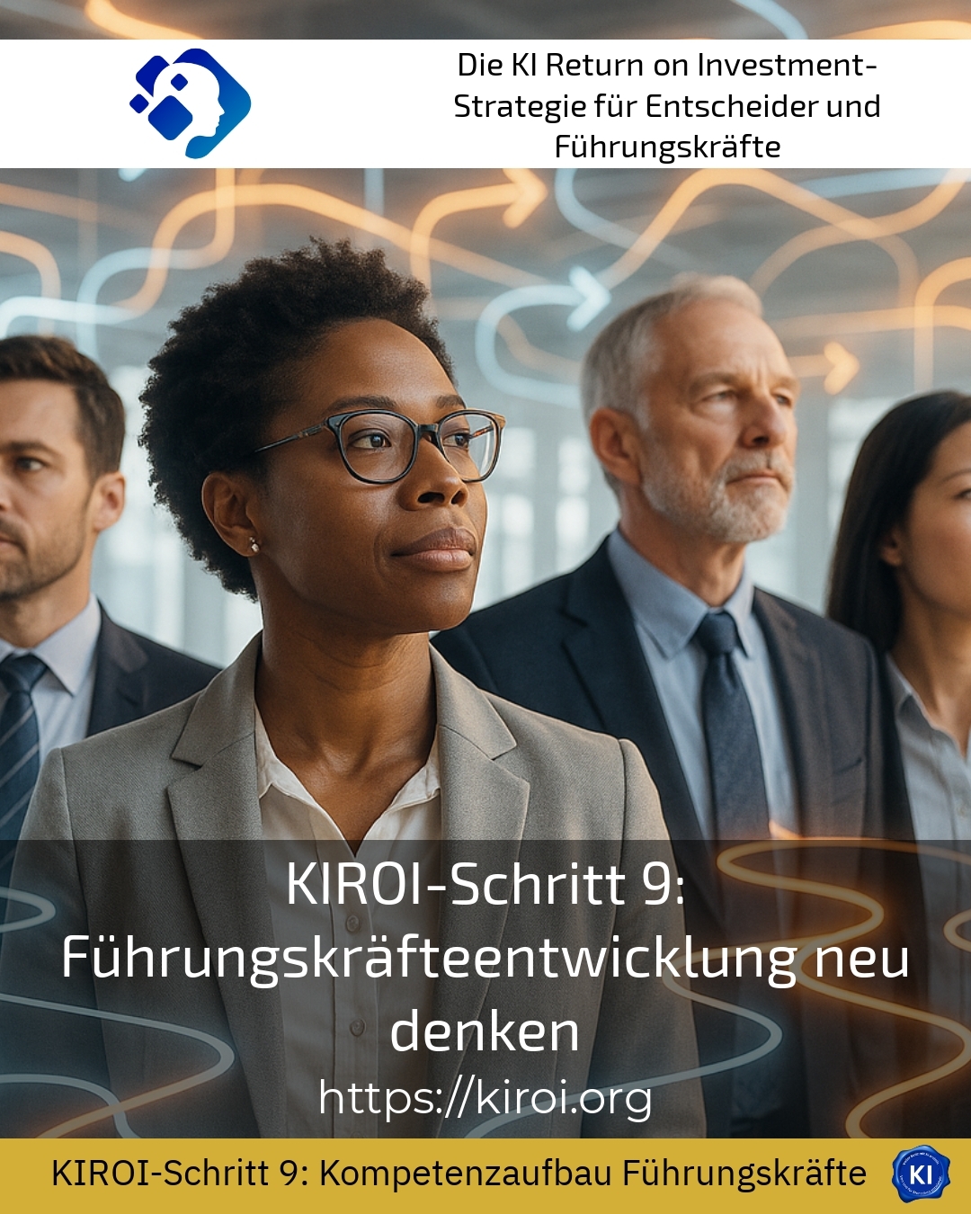 KIROI-Schritt 9: Führungskräfteentwicklung neu denken 4.8 (1012)