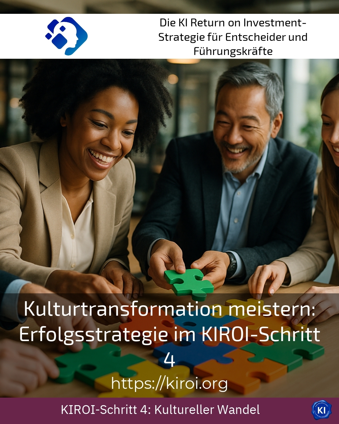 Kulturtransformation meistern: Erfolgsstrategie im KIROI-Schritt 4 4.7 (1525)
