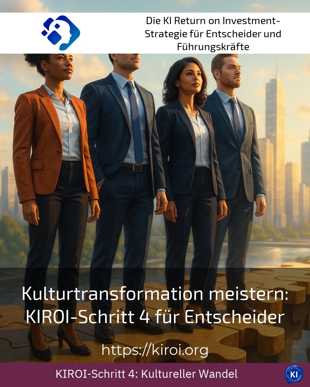 Kulturtransformation meistern: KIROI-Schritt 4 für Entscheider 4.5 (1513)