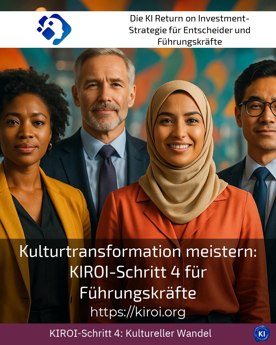 Kulturtransformation meistern: KIROI-Schritt 4 für Führungskräfte 4.3 (575)