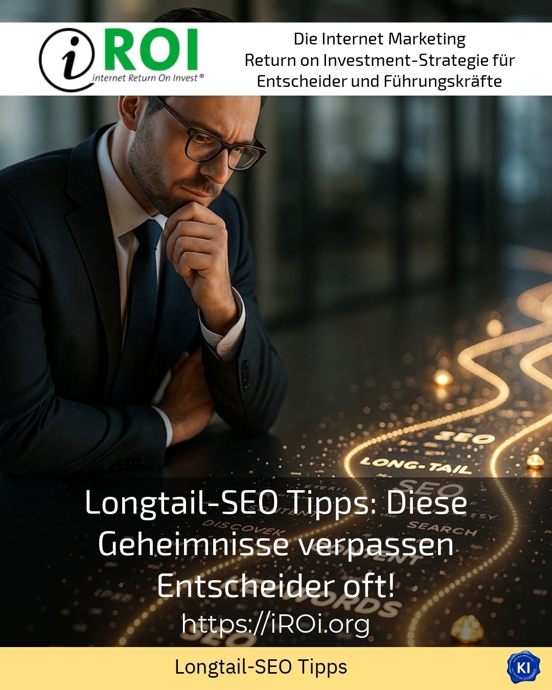 Longtail-SEO Tipps: Diese Geheimnisse verpassen Entscheider oft! 4.7 (1108)