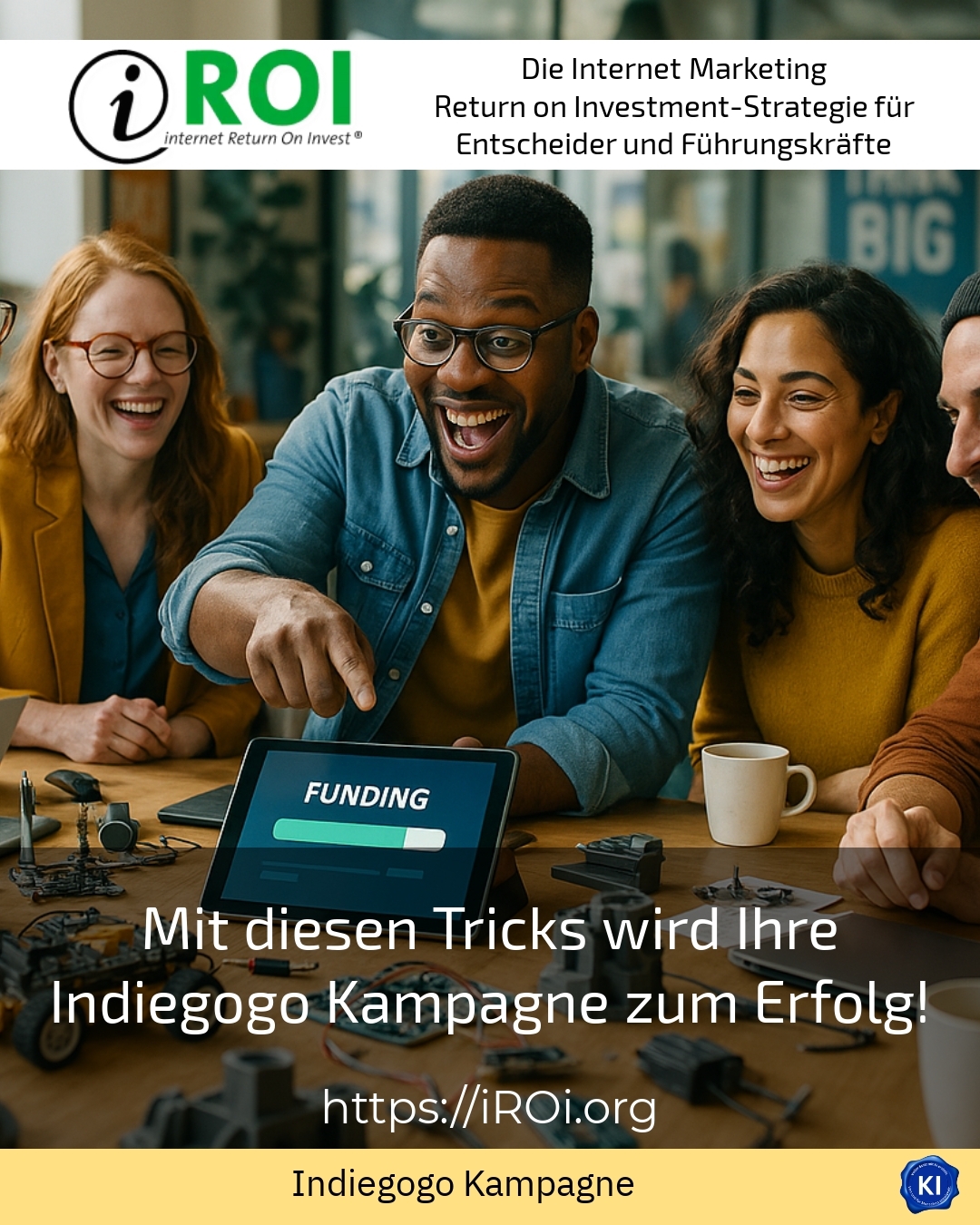 Mit diesen Tricks wird Ihre Indiegogo Kampagne zum Erfolg! 4.2 (804)