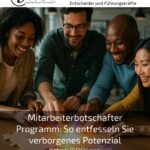 Mitarbeiterbotschafter Programm: So entfesseln Sie verborgenes Potenzial