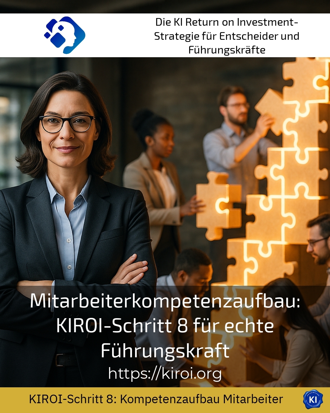 Mitarbeiterkompetenzaufbau: KIROI-Schritt 8 für echte Führungskraft 4.6 (1782)