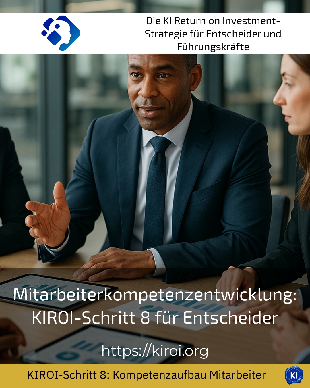 Mitarbeiterkompetenzentwicklung: KIROI-Schritt 8 für Entscheider 4.2 (1060)