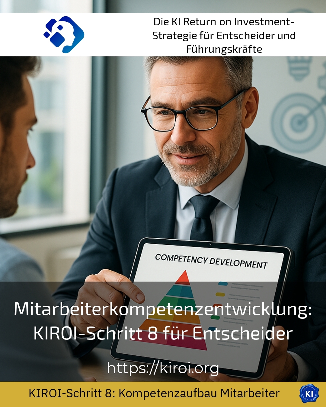 Mitarbeiterkompetenzentwicklung: KIROI-Schritt 8 für Entscheider 4.3 (1193)