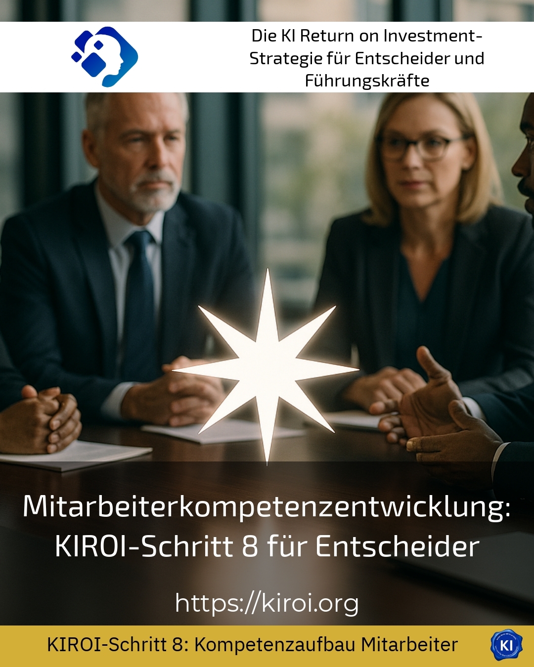 Mitarbeiterkompetenzentwicklung: KIROI-Schritt 8 für Entscheider 4.5 (1353)