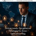 Online Leads: Die geheime Strategie für Ihren Vertriebserfolg