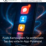 Push-Kampagnen: So entfesseln Sie das volle In-App-Potenzial