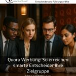 Quora Werbung: So erreichen smarte Entscheider Ihre Zielgruppe
