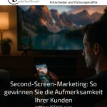 Second-Screen-Marketing: So gewinnen Sie die Aufmerksamkeit Ihrer Kunden