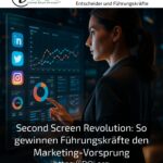 Second Screen Revolution: So gewinnen Führungskräfte den Marketing-Vorsprung