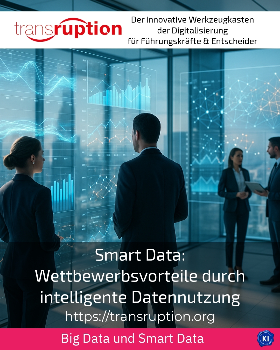 Smart Data: Wettbewerbsvorteile durch intelligente Datennutzung 4.8 (1439)