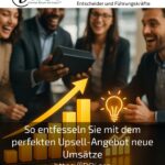 So entfesseln Sie mit dem perfekten Upsell-Angebot neue Umsätze
