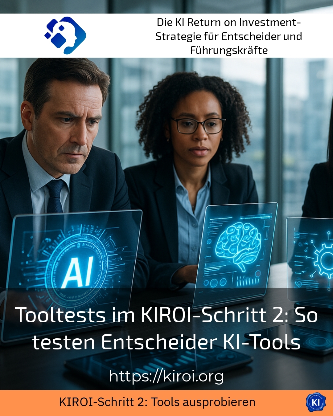 Tooltests im KIROI-Schritt 2: So testen Entscheider KI-Tools 4.5 (765)