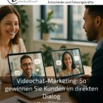 Videochat-Marketing: So gewinnen Sie Kunden im direkten Dialog