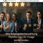 Wie Arbeitgeberbewertung Plattformen Ihr Image entscheiden