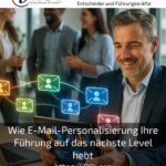 Wie E-Mail-Personalisierung Ihre Führung auf das nächste Level hebt