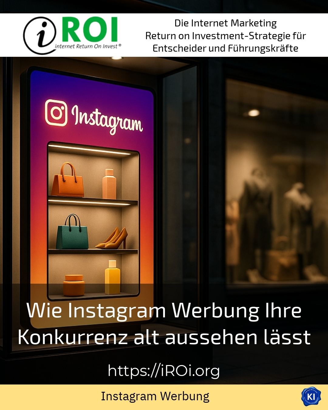 Wie Instagram Werbung Ihre Konkurrenz alt aussehen lässt 4.7 (1272)