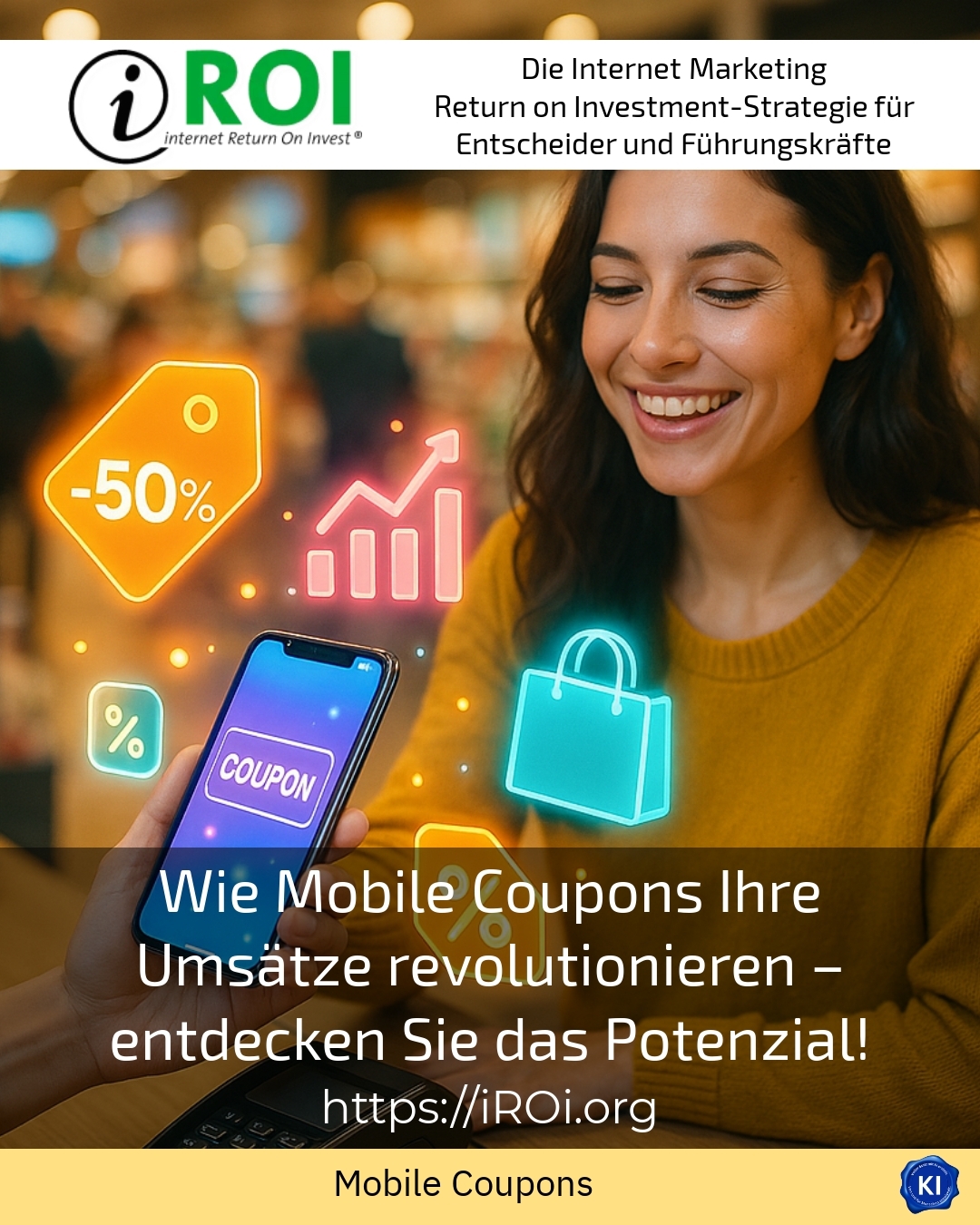 Wie Mobile Coupons Ihre Umsätze revolutionieren – entdecken Sie das Potenzial! 4.5 (1126)