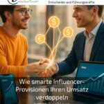 Wie smarte Influencer-Provisionen Ihren Umsatz verdoppeln