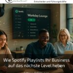 Wie Spotify Playlists Ihr Business auf das nächste Level heben