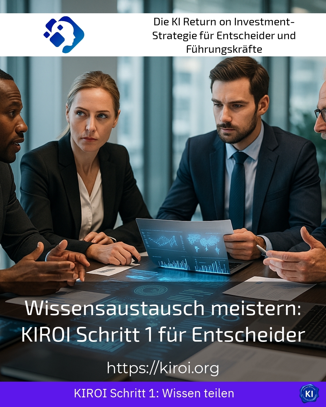 Wissensaustausch meistern: KIROI Schritt 1 für Entscheider 4.9 (717)