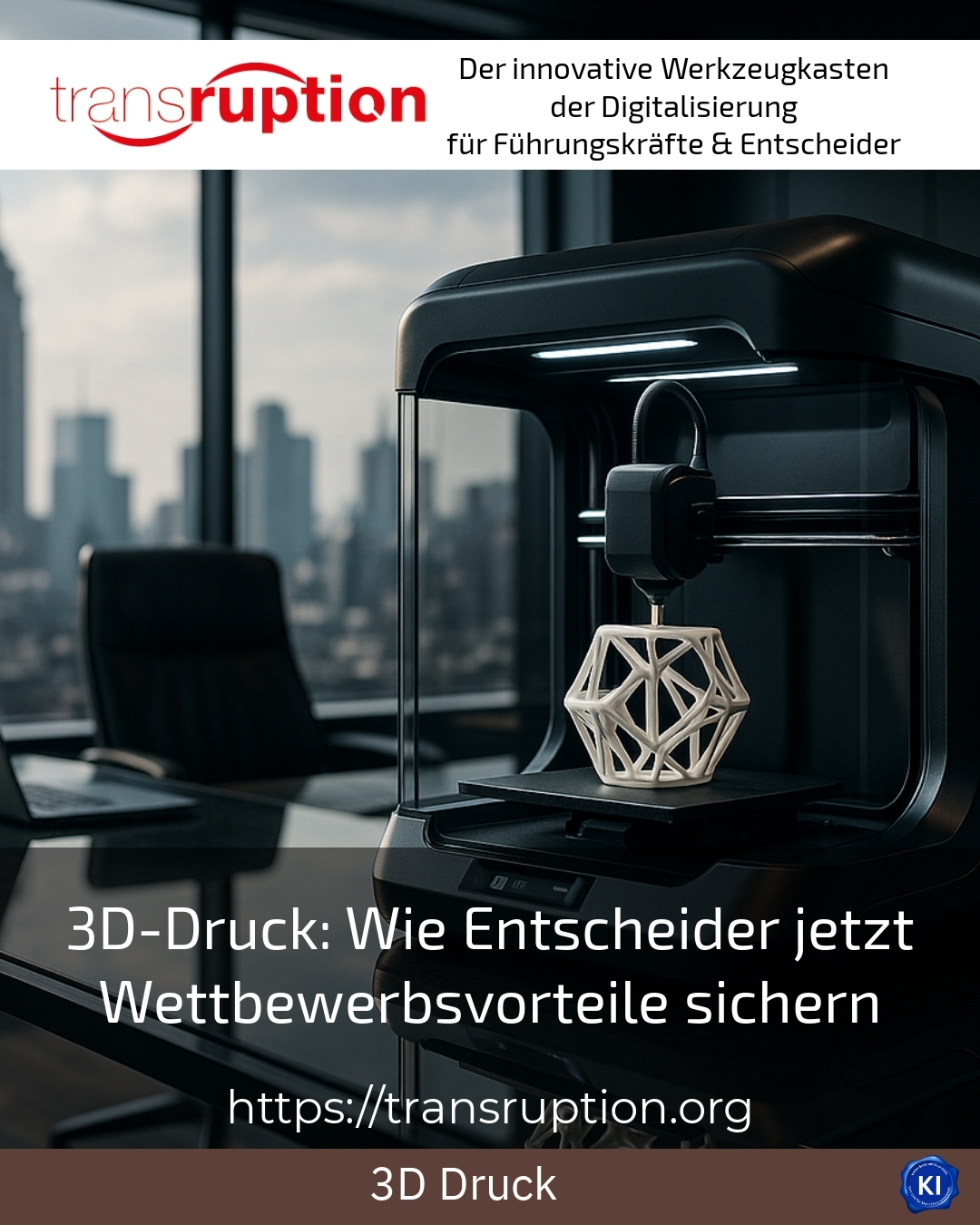 3D-Druck: Wie Entscheider jetzt Wettbewerbsvorteile sichern 4.4 (451)
