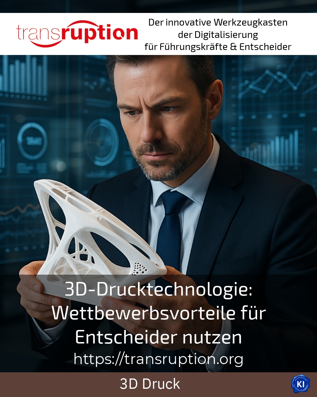 3D-Drucktechnologie: Wettbewerbsvorteile für Entscheider nutzen 4.1 (937)
