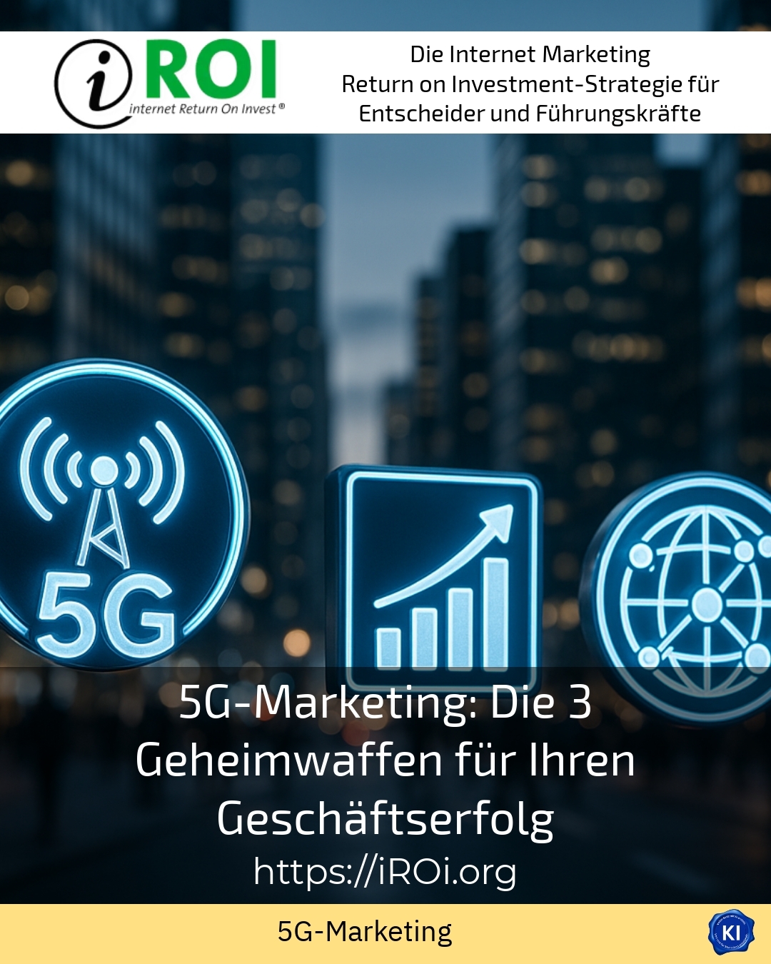 5G-Marketing: Die 3 Geheimwaffen für Ihren Geschäftserfolg 5 (1492)