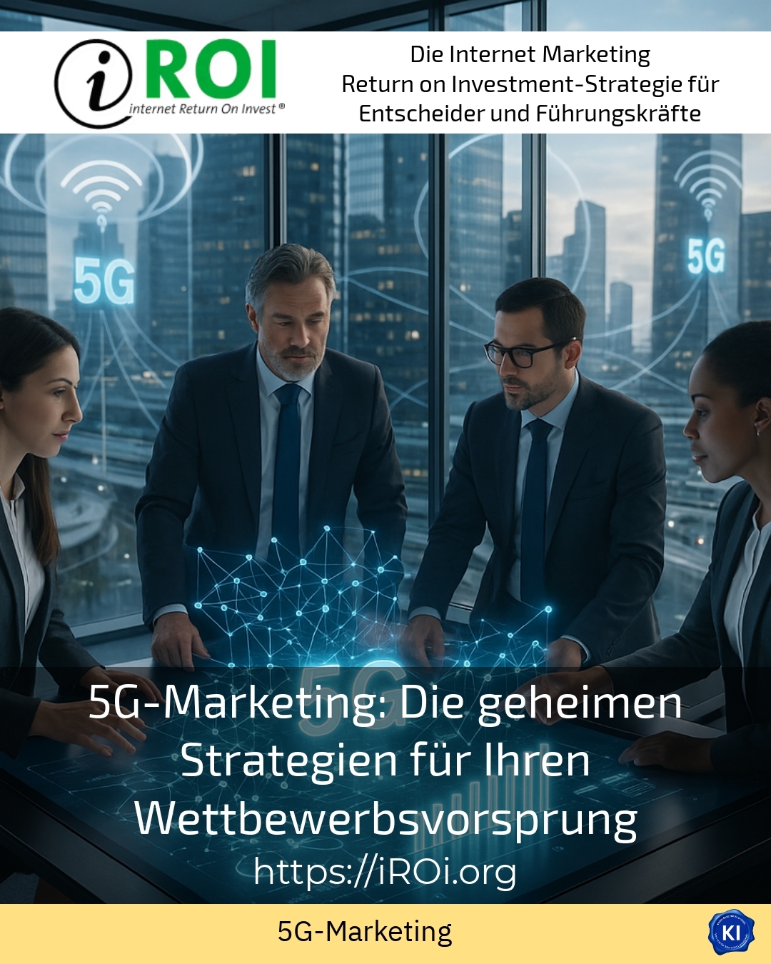 5G-Marketing: Die geheimen Strategien für Ihren Wettbewerbsvorsprung 4.1 (545)