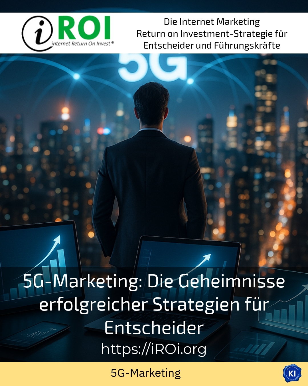 5G-Marketing: Die Geheimnisse erfolgreicher Strategien für Entscheider 5 (460)