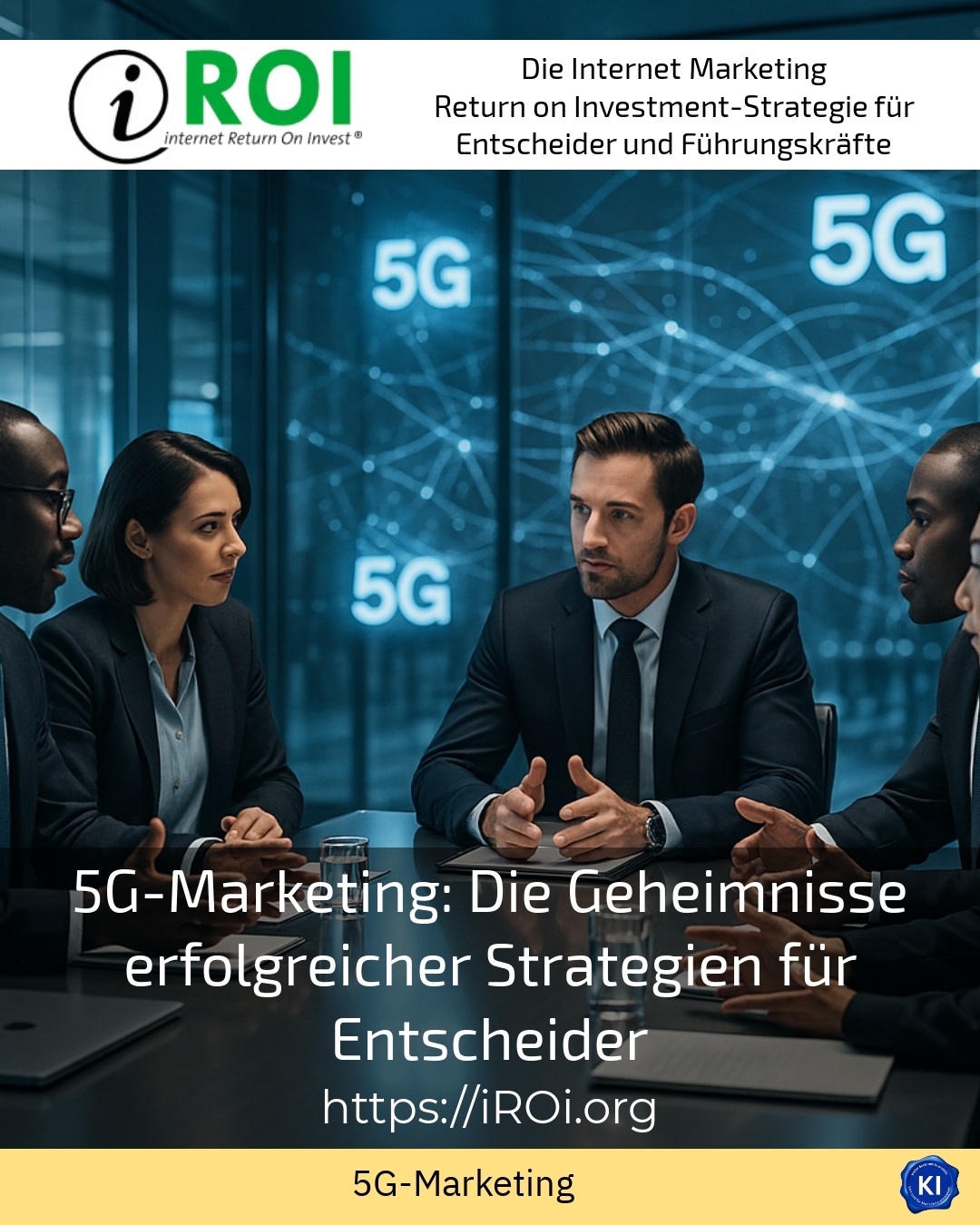 5G-Marketing: Die Geheimnisse erfolgreicher Strategien für Entscheider 4.4 (923)