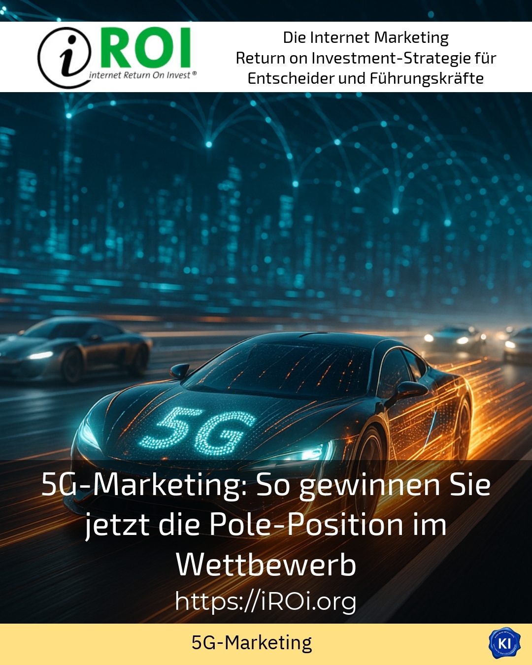 5G-Marketing: So gewinnen Sie jetzt die Pole-Position im Wettbewerb 4.8 (1082)