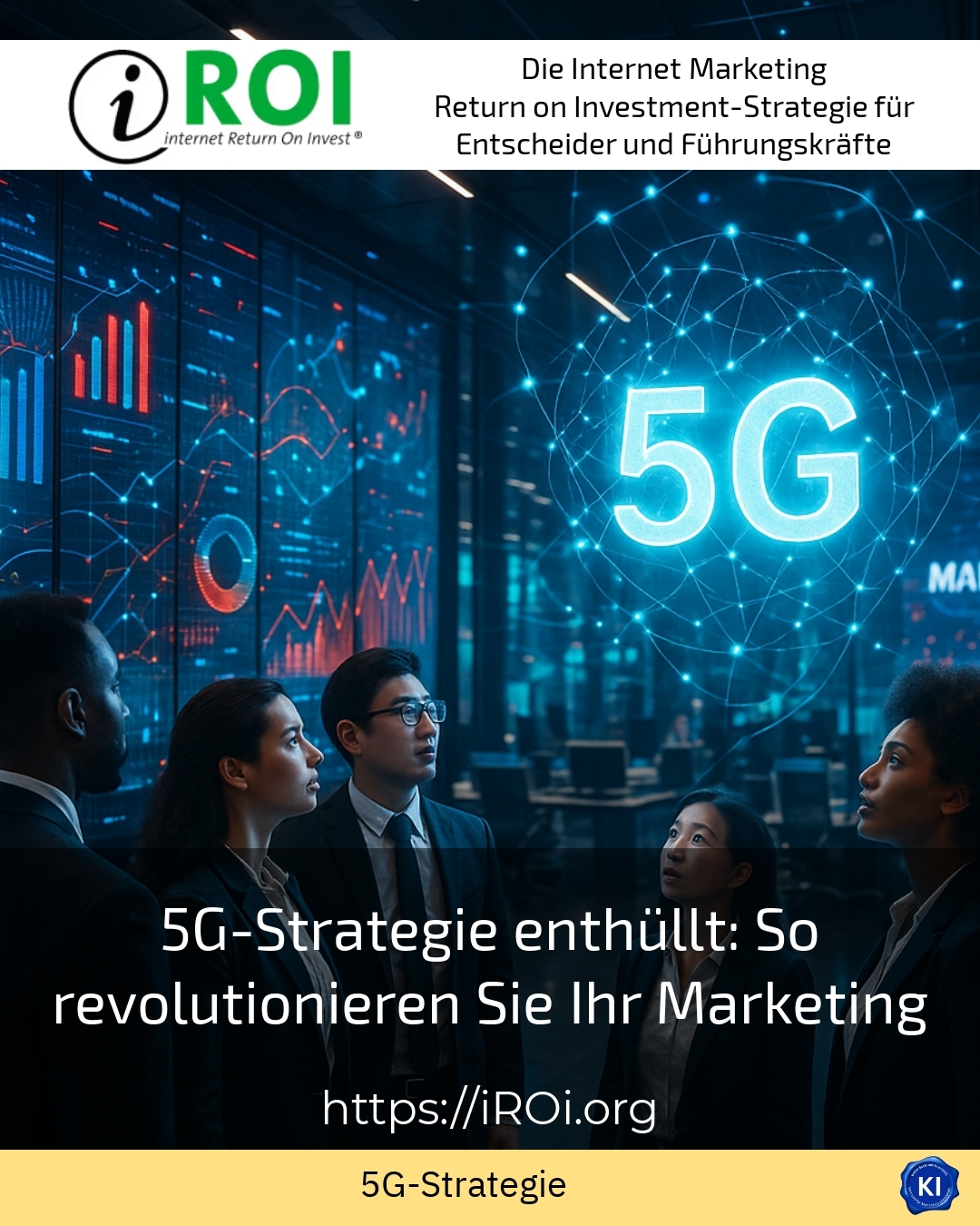 5G-Strategie enthüllt: So revolutionieren Sie Ihr Marketing 5 (603)