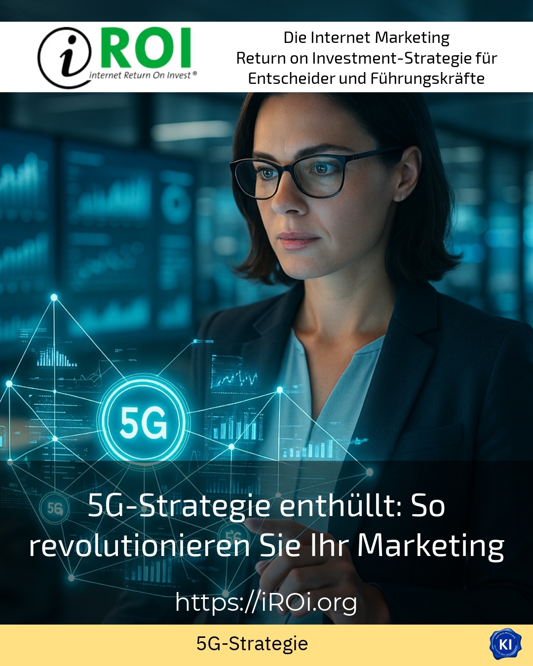 5G-Strategie enthüllt: So revolutionieren Sie Ihr Marketing 4.5 (959)